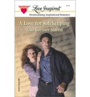 A Love for Safekeeping