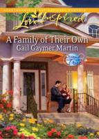 A Family of Their Own (Mills & Boon Love Inspired) (Dreams Come True - Book 2)