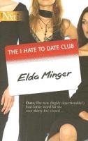 The I Hate to Date Club
