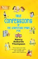 True Confessions of the Stratford Park Pta