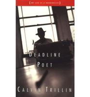 Deadline Poet, or, My Life as a Doggerelist