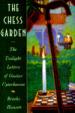 The Chess Garden, or, the Twilight Letters of Gustav Uyterhoeven