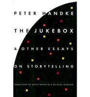 The Jukebox and Other Essays on Storytelling