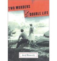 Two Murders in My Double Life