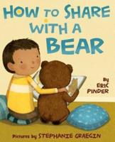 How to Share With a Bear