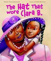 The Hat the Wore Clara B
