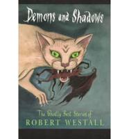 Demons and Shadows