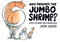 Who Ordered the Jumbo Shrimp