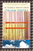 FSG Book of Twentieth-Century Italian Poetry
