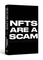 NFTs Are a Scam, NFTs Are the Future