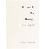 Where Is the Mango Princess?