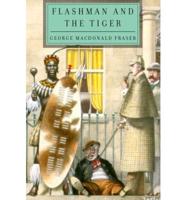Flashman and the Tiger and Other Extracts from The Flashman Papers