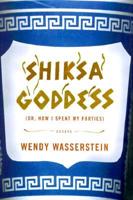 Shiksa Goddess, or, How I Spent My Forties