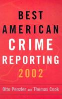 Best Amer.Crime Reporting, 2002