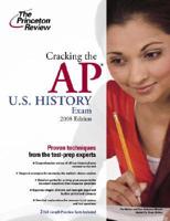 Cracking the Ap U.s. History Exam 2008