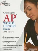 Cracking the Ap World History Exam 2009