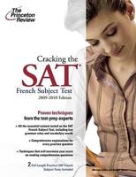 Cracking the Sat French Subject Test 2009-2010