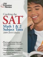 Cracking the Sat Math 1 & 2 Subject Tests 2009-2010