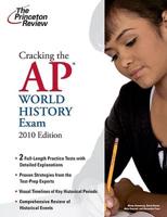 Cracking the Ap World History Exam 2010