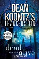 Dean Koontz's Frankenstein: Dead and Alive