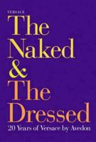 The Naked & The Dressed