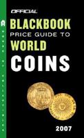 The Official Blackbook Price Guide to World Coins 2007