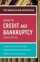 The American Bar Association Guide to Credit & Bankruptcy