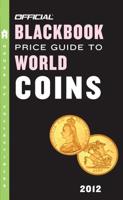 The Official Blackbook Price Guide to World Coins 2012, 15th Edition