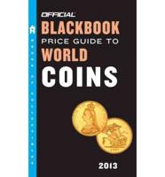 The Official Blackbook Price Guide to World Coins 2013, 16th Edition