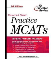 Flowers & Silver Practice Mcats