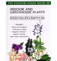 Indoor and Greenhouse Plants. Volume 2