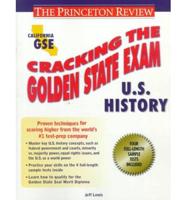 Cracking the Golden State Examination. U.S. History