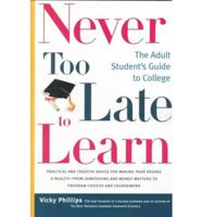 Never Too Late to Learn