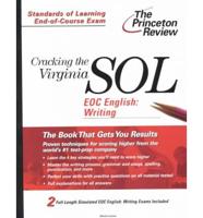 Cracking the Virginia SOL EOC, English--Writing