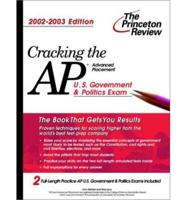Cracking the AP. U.S. Government and Politics Exam