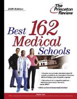 The Princeton Review Best 162 Medical Schools 2005
