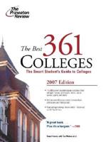 Princeton Review The Best 361 Colleges, 2007