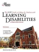 The K & W Guide to Colleges for Students With Learning Disabilities or Attention Deficit Hyperactivity Disorder