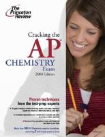 Cracking the Ap Chemistry Exam 2008
