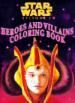 Star Wars Episode 1: Heroes and Villains Coloring Book