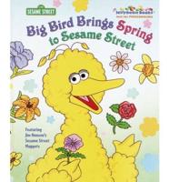 Big Bird Brings Spring to Sesame Street