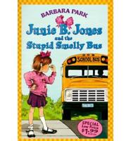 Junie B. Jones & The Stupid Smelly Bus