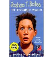 Joshua T. Bates Trouble Again