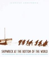 Shipwreck at the Bottom of the World