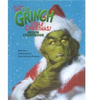 Dr. Seuss's How the Grinch Stole Christmas! Movie Storybook