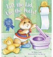 Lift the Lid, Use the Potty!