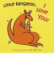 Little Kangaroo, I Love You!