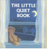 The Little Quiet Book