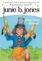 Junie B. Jones #22: One-Man Band. A Stepping Stone Book (TM)