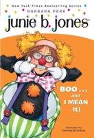 Junie B. Jones #24: BOO...and I MEAN It! A Stepping Stone Book (TM)